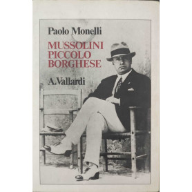 Mussolini piccolo borghese