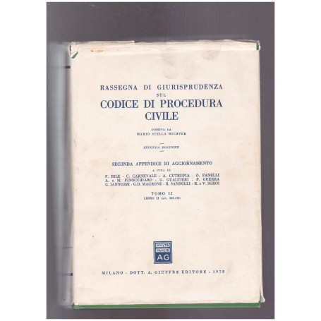 Rassegna di giurisprudenza sul Codice di Procedura Civile Tomo II Libro II (art. 163-473)
