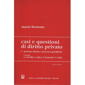 Casi e questioni di diritto privato. Persone fisiche e persone giuridiche (Vol. 1)
