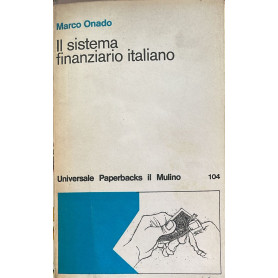 Il sistema finanziario italiano. I circuiti di distribuzione del credito: 1964-1978