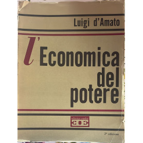 L'economia del potere Volume I