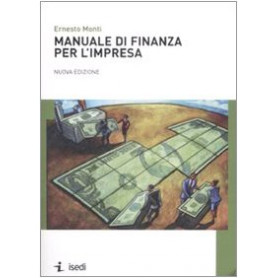 Manuale di finanza per l'impresa. Teoria e pratica