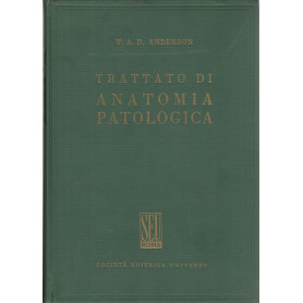 Trattato di anatomia patologica. Volume I