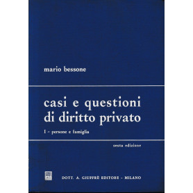 Casi e questioni di diritto privato. Persone e famiglia (vol. 1)