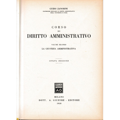 Corso di diritto amministrativo secondo volume - La giustizia amministrativa