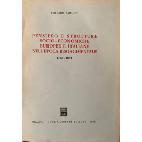 Pensiero e strutture socio-economiche europee e italiane nell'epoca risorgimentale 1748-1861