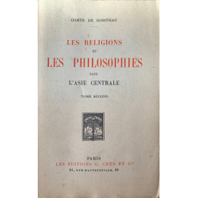 Les religions et les philosophies dans l'Asie centrale . Tome second