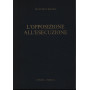 L'opposizione all'esecuzione