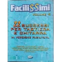 Facilissimi volume 4. 22 successi per tastiera e chitarra in versione facilitata.