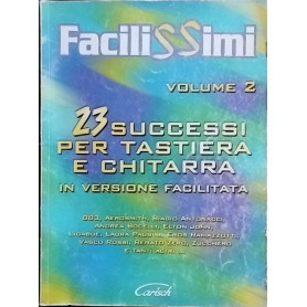 23 Successi per tastiera e chitarra in versione facilitata. Volume 2
