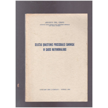 Selectae quaestiones processuales canonicae in causis martrimonialibus
