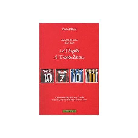 Le pagelle di Paolo Ziliani. Almanacco del calcio 2004-2005