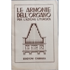 Le armonie dell'organo per l'azione liturgica. Dispensa 10