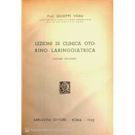 Lezioni di clinica otorino-laringoiatrica vol. II