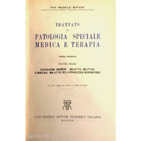 Trattato di patologia speciale medica e terapia. Vol 1-2-3-4