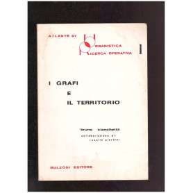 Atlante di Urbanistica Ricerca Operativa 1 I grafi e il territorio