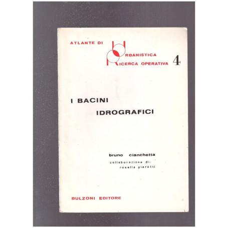 Atlante di Urbanistica Ricerca Operativa 4 I bacini idrografici