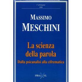 La scienza della parola. Dalla psicanalisi alla cifrematica