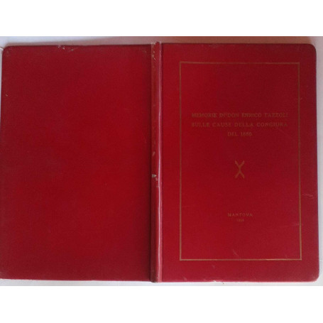 Memorie di Don Enrico Tazzoli sulle cause della congiura del 1850