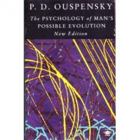 The Psychology of Man's Possible Evolution