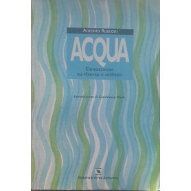 Acqua. Conoscenze su risorsa e utilizzo