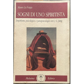 Sogni di uno spiritista. Empirismo psicologico e parapsicologico in C.G. Jung