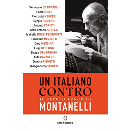 Un italiano contro. Il secolo lungo di Montanelli