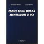 Codice della strada. Assicurazione di RCA (aggiornato con DPR n. 610 del 16 settembre 1996)