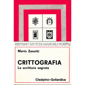 Crittografia. Le scritture segrete (Hoepli rist. anast. 1928)