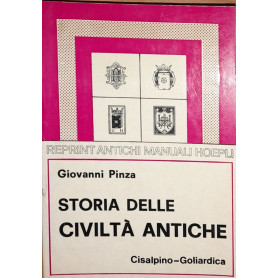 Storia delle civiltà antiche (Hoepli rist. anast. 1923)