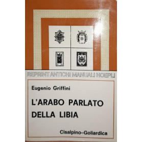 L'arabo parlato della Libia (Hoepli rist. anast. 1913)
