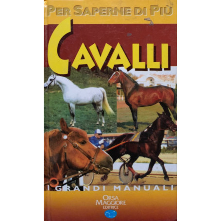 Per saperne di più. Cavalli