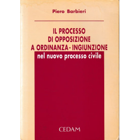 Il processo di opposizione a ordinanza-ingiunzione nel nuovo processo civile