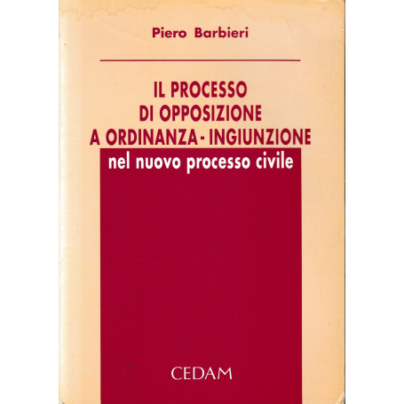 Il processo di opposizione a ordinanza-ingiunzione nel nuovo processo civile