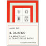 Il Biliardo la bagatella e il giuoco delle bocce (rist. anast. 1924)