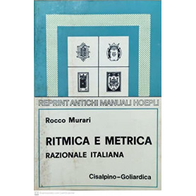 Ritmica e metrica razionale italiana (rist. anast. 1909)