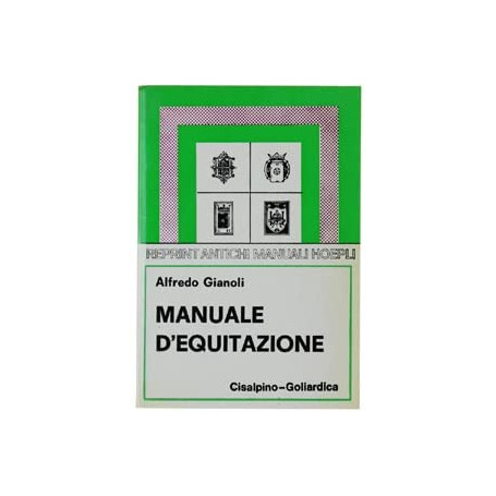 Manuale d'equitazione (rist. anast. 1921)