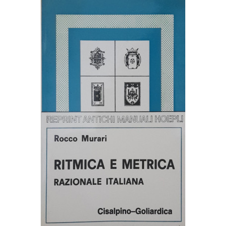 Ritmica e metrica razionale italiana (rist. anast. 1909)