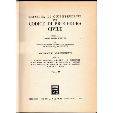 Rassegna di Giurisprudenza sul Codice di Procedura Civile. Seconda appendice di aggiornamento tomo II artt. 163-473