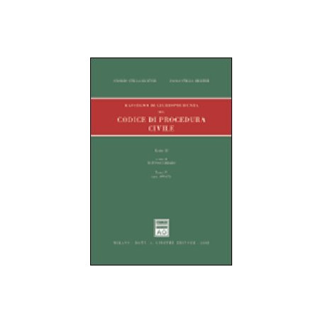 Rassegna di giurisprudenza del Codice di procedura civile. Aggiornamento 1999-2001. Artt. 409-473 (Vol. 2/4)