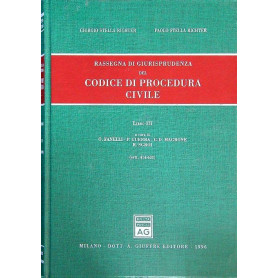 Rassegna di giurisprudenza del Codice di procedura civile. Artt. 474-632 (Vol. 3)