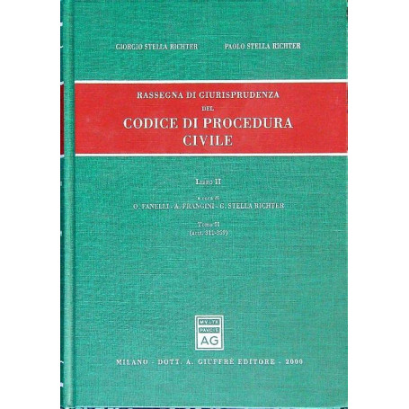 Rassegna di giurisprudenza del Codice di procedura civile. Aggiornamento 1996-1998. Artt. 311-359 (Vol. 2/2)