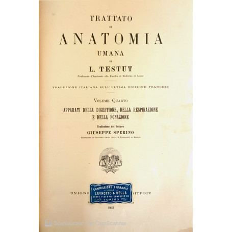Trattato di anatomia umana apparati della digestione della respirazione e della fonazione. Vol IV