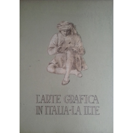 L'arte grafica in Italia - La ILTE
