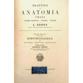 Trattato di anatomia umana Neurologia Parte seconda e parte terza