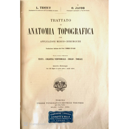 Trattato di anatomia topografica con applicazioni medico-chirurgiche Vol. 1-2