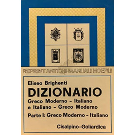 Dizionario greco moderno-italiano e italiano-greco moderno (rist. anast. 1927). Greco moderno - italiano (Vol. 1)