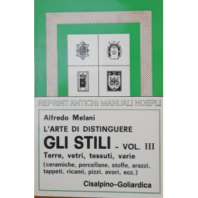 L'arte di distinguere gli stili (rist. anast. 1928). Terre vetri tessuti varie (Vol. 3)