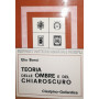 Teoria delle ombre e del chiaroscuro (rist. anast. 1937)