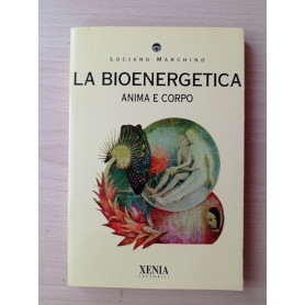 La bioenergetica. Anima e corpo